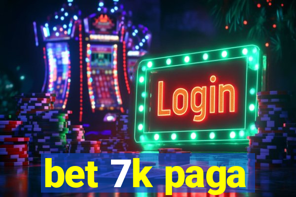 bet 7k paga